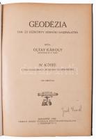 Oltay Károly: Geodézia. Tan- és kézikönyv mérnöki használatra IV. kötet: A magasságmérés műszerei és módszerei (150 ábrával). Bp., 1920, Németh József Technikai Könyvkiadóvállalata. Kiadói félvászon-kötés, kisebb sérüléssel, tulajdonosi névbejegyzéssel.