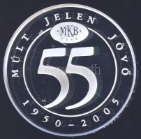 2005. MKB "55 éves az MKB" emlékérem dísztokban Ag T:PP 31g