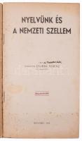 Szakátsi Csorba Ferenc: Nyelvünk és a nemzeti szellem. Bp., 1935, K.n. 39 p. Kiadói tűzött papírköté...