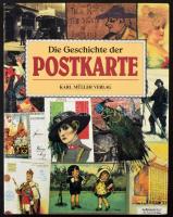 Martin Willoughby: Die Geschichte der Postkarte. Karl Müller Verlag 1992. 159p