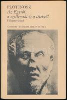 Plótinosz: Az Egyről, a szellemről és a lélekről. Válogatott írások. Ford. és a jegyzeteket írta: Horváth Judit és Perczel István. Bp., 1986, Európa. Kiadói kartonált papírkötés.