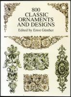 Günther, Ernst: Classic Ornaments and Designs. New York, Dover Publications. Kiadói papírkötés, jó állapotban.