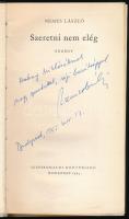 Nemes László: Szeretni nem elég. DEDIKÁLT! Kiadói műbőr kötés, gerincnél kissé sérült, kissé kopotta...