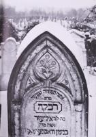 Itt van elrejtve. Tokaj-Hegyaljai zsidó temetők. Fényképezte és összeállította Wirth Péter. Bp., 198...