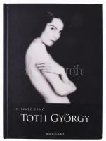 P. Szabó Ernő: Tóth György - Dedikált HUNGART Egyesület, 2009 Kiadói kartonált kötés, szakadt papír védőborítóval, jó állapotban.