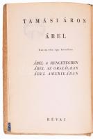 Tamási Áron: Ábel. Három rész egy kötetben. (Ábel a rengetegben. Ábel az országban. Ábel Amerikában....