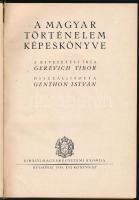 A magyar történelem képeskönyve. Össezáll.: Genthon István. A bevezetést írta: Gerevich Tibor. Bp., ...