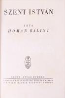 Hóman Bálint: Szent István. Bp., 1938, Kir. M. Egyetemi Nyomda, 326+(4) p.+12 (fekete-fehér képek) t...