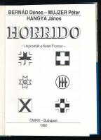 Bernád Dénes - Mujzer Péter - Hangya János: Horrido. Légicsaták a Keleti Fronton. Bp., 1992, OMIKK. ...