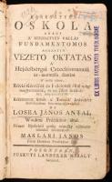 Losea János Antal, De: Keresztyén oskola, a vagy keresztyén vallás fundamentomos ágazatin vezető oktatás, a Hejdelbergai Catechismusnak út-mutatása szerint, a melly ebben, rövid kérdések és feleletek által meg-magyaráztatik és az Isten beszédéből meg-erősittetik. Készíttetett kivált a Tanitók kedvekért Helvétziában köz-meg-egyezésböl - - ? Németh nyelvből pedig némelly változtatásokkal fordíttatott Maklári János Felső Dobszai Prédikátor által. Posonyban, (1793.) Landerer Mihály bet. [14] 464 [4] p. Korabeli kopottas félbőr kötésben. Előzéklapon korabeli írásokkal, rajzzal.