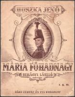 Huszka Jenő: Mária főhadnagy I-II., Szilágyi László szövege, 2 db kotta