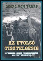 Georg von Trapp: Az utolsó tisztelgésig. Egy osztrák tengeralattjáró-parancsnok történetei. Ford.: Palágyi Zsolt. Bp., 2017, Garamond Hungaria Kft. Egyetlen magyar kiadás. Kiadói papírkötés.