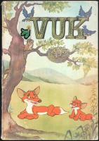 Vuk. Képeskönyv. Fekete István regénye, Dargay Attila [...] rajzfilmje nyomán szövegét Rigó Béla, rajzait Bakai Piroska és Radvány Zsuzsa készítette. 1982, Pannónia Filmstúdió. Kiadói szakadt papírkötés, kopottas állapotban.
