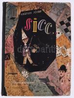 Grätzer József: Sicc. Bp., 1957, Móra. Félvászon kötés, kopottas állapotban.
