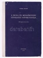 Enökl Dezső: A Duna és mellékvizei távolsági névmutatója. (Kilométermutató.) Bp., 1960, Közdok, 472 p. Egyetlen kiadás. Kiadói félvászon-kötés, kissé kopottas borítóval. Megjelent 2130 példányban.
