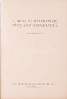 Enökl Dezső: A Duna és mellékvizei távolsági névmutatója. (Kilométermutató.) Bp., 1960, Közdok, 472 ...