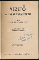 Wilcsek József: Vezető a hazai vadvizeken. I. rész: Zagyva, Sajó, Sebes-Kőrös. Írták: - - és a Hunni...