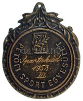1953. "Petőfi Sportegyesület" kétoldalas bronz díjérem füllel, "Spartakiád 1953. III." gravírozással. Szign.: Törzsök Károly (1906-1964) (47x59mm) T:XF patina