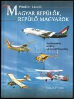 Winkler László: Magyar repülők, repülő magyarok. Repüléstörténeti kézikönyv a kezdetektől napjainkig. Bp., 2000, Pallas Stúdió. Első kiadás. Gazdag képanyaggal illusztrálva. Kiadói kartonált papírkötés.