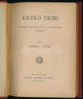 Füredi és Gúthi: Kaczagó Themis. Homoros karczolatok a törvényszéki teremből. Bp., 1888, Nádor Kálmá...