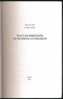 Hencsei Pál - Ivanics Tibor: Magyar birkózók az olimpiai játékokon. 2003, Quint. Kiadói papírkötés, ...