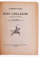 Gárdonyi Géza: Egri csillagok. I-II. köt. [Egy kötetben.] Biczó András rajzaival. Bp., 1944, Dante, ...