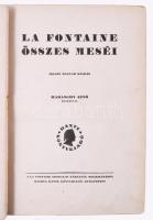 [La Fontaine, Jean de (1621-1695)] La Fontaine összes meséi. Teljes magyar kiadás. Haranghy Jenő raj...