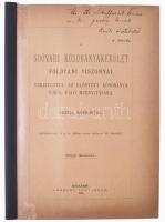 Gezell Sándor: A soóvári kősóbányaterület földtani viszonyai, tekintettel az elöntött kősóbánya újból való megnyitására. Dedikált Négy táblával. Budapest, 1885. [Magyar Királyi Földtani Intézet], (Légrády Testvérek ny.). [3], 186-206 [1] p. 3 térkép (színes, kihajtható, 20 x 40 cm, 42 x 30 cm, 46 x 44 cm). 1 t. . Fűzve, kiadói papírkötésben, védőkötésben