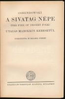 Ossendowski, [Ferdynand Antoni]: A sivatag népe. Utazás Marokkón keresztül. Ford.: Balassa József. M...