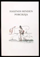 Dorogi Márton: Hasznos minden porcikája ( Az állati termékek mellékesebb haszonvételi formái a Hortobágyon és a Nagykunságban ) Püspökladány, 2011. Kiadói papírkötésben