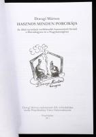 Dorogi Márton: Hasznos minden porcikája ( Az állati termékek mellékesebb haszonvételi formái a Horto...