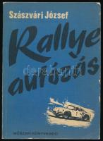 Szászvári József: Rallye autózás. Bp., 1980, Műszaki. Kiadói papírkötés, kopottas állapotban.