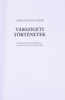 Lengyeltóti János: Várszigeti történetek. Honismereti olvasókönyv Lengyeltóti János írásaiból. Pécs,...