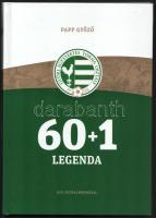 Papp Győző: 60+1 legenda. 2011 fotóalbumával. Győr Egyetértés Torna Osztály. 2011, Győri ETO FC. Kiadói kartonált kötés, jó állapotban.  A Győri ETO 60+1 korábbi kiváló labdarúgójának, edzőjének, vezetőjének (többek között Baróti Lajos, Burcsa Győző, Hannich Péter, Hidegkuti Nándor, Keglovich László, Kovács Imre, Magyar Lajos, Palotai Károly, Póczik József, Somogyi József, Szabó Ottó, Szániel János, Szentes Lázár, Szusza Ferenc, Verebes József) alakját eleveníti fel a szerző, régi és új beszélgetéseket is segítségül hívva. A +1 az ETO-ban 19 éves koráig szereplő, 24 évesen - a Benfica játékosaként - elhunyt Fehér Miklós.