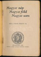 Dr. Fodor Ferenc: Magyar föld, magyar nép, magyar sors. Bp., 1925, K. M. Egyetemi Nyomda. Kiadói pap...