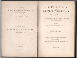 Dr. Polyák Lajos: A klimatológia és klimatotherapia kézikönyve. Különös tekintettel a tüdővész klimatikus gyógykezelésére. Függelék: Balaton-Füred klímája. Bp., 1892. Kiadói egészvászon kötés,jó állapotban.