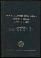 Dr. Balázs Gyula: Vegyi harcanyagok által okozott mérgezések kórtana és gyógykezelése. Bp., 1953, Belügyminisztérium és Egészségügyi Minisztérium. Kiadói papírkötés, kissé kopottas állapotban.