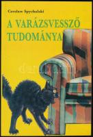 Czesław Spychalski: A varázsvessző tudománya. Radiesztézia a házban és a ház körül. Ford.: Tapolczai László. Bp., 1990, Háttér, 190+(2) p. Kiadói papírkötés.