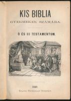 Kis Biblia gyermekek számára. Ó és Uj Testamentom. Pest, [1869], Heckenast Gusztáv, 56 p.+ 52 p. Átk...