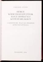 Scheiber Sándor: Héber kódexmaradványok magyarországi kötéstáblákban (magyar-német) A középkori magyar zsidóság könyvkultúrája. Bp., 1969. 415p. Egészvászon kötésben