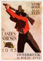 1943 Wehrbereit allezeit! 6. Landesschiessen Innsbruck 1943. 4. bis 18. Juli / Tyrolean Riflemen patriotic propaganda s: L. Alton + So. Stpl.