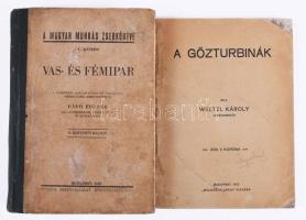 2 db könyv - Weltzl Károly: A gőzturbinák. Bp., 1910, Molnárok Lapja. + Pávó Elemér: Vas- és fémipar. A magyar munkások zsebkönyve I. kötet. Bp., 1943, Stádium. Kiadói félvászon és papírkötés, kopottas állapotban.