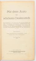 Thanner, Friedrich: Mit dem Auto im schönen Oesterreich. Ein Reiseführer und Handbuch für Automobili...
