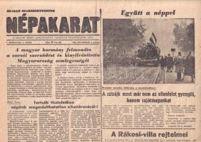 [Folyóirat, 1956.] A magyar kormány felmondta a varsói szerződést és kinyilvánította Magyarország függetlenségét. A Népakarat szakszervezeti folyóirat lapszáma a forradalom idejéből. I. évfolyam, 2. szám. (1956. november 2.) Budapest, 1956. Magyar Szabad Szakszervezetek Országos Szövetsége (Athenaeum Nyomda). [4] p. A forradalom napjaiban alakult, szociáldemokrata irányzatú szakszervezeti lap, a Népakarat a szabadságharc politikai, diplomáciai és szakszervezeti híreit közli. A tartalomból: Nagy Imre: Tartsák tiszteletben népünk megmásíthatatlan elhatározását -- Kína támogatja követeléseinket és elítéli a nagyhatalmi sovinizmust -- Ne veszélyeztessük a forradalom vívmányait, indítsuk meg a munkát! -- A Rákosi-villa rejtelmei -- Mindszenty nyilatkozata: "Senkivel szemben sincs gyűlölet szívemben" -- Tildy Zoltán nyilatkozata: "Életemet teszem rá, hogy ebben az országban semmiféle pártdiktatúra nem lesz" -- Megalakult az MSZMP -- Válasz a munkástanácsok kérdéseire. Jó állapotú lap, hajtogatva, a hajtás mentén apró szakadásnyomokkal.