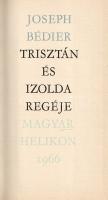 Bédier, Joseph: 
Trisztán és Izolda regéje. Fordította Pap Gábor. Illusztrálta Hegedüs István. (Szá...