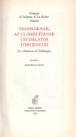 Fénelon, Francois de Salignac: 
Telemaknak, az Ulisses fiának csudálatos történetei. Fordította Dom...