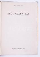 3 db sportolók által dedikált életrajzi könyv:

Borbély Pál: Erős akarattal. Polyák Imre (1932-201...