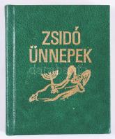 Brestyánszky Ilona - Benoschofsky Ilona: Zsidó ünnepek. (Minikönyv.) Kaposvár, [1986], Miniatűr Könyvgyűjtők Klubja. Kiadói műbőr-kötés. Számozott (160./200) példány.