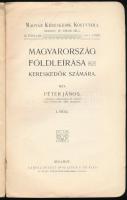 Péter János: Magyarország földleírása kereskedők számára. I. rész. Magyar Kereskedők Könyvtára III. ...