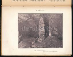 Dr. Dudich Endre: Az Aggteleki-cseppkőbarlang és környéke. Függelék: Kisebb barlangjaink áttekintése...